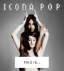 Zamob Icona Pop - This Is (2013)
