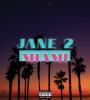 Zamob J-Jiwa - Jane 2 Miami EP (2016)