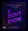 Zamob Justine Skye - U Don t Know (Ft. Wizkid) (Remixes) (2017)