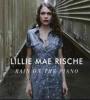 Zamob Lillie Mae Rische - Rain On the Piano (2015)