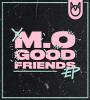 Zamob M.O - Good Friends EP (2016)