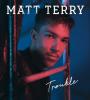 Zamob Matt Terry - Trouble (2017)
