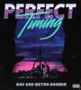Zamob NAV & Metro Boomin - Perfect Timing (2017)