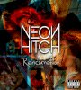 Zamob Neon Hitch - Reincarnation (iTunes) (2019)