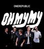 Zamob OneRepublic - Oh My My (2016)