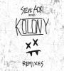 TuneWAP Steve Aoki Presents Kolony (Remixes) (2017)