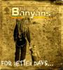 Zamob The Banyans - For Better Days (2015)