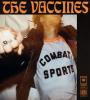 Zamob The Vaccines - Combat Sports (2018)