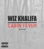 Zamob Wiz Khalifa - Cabin Fever (The Collection) (2018)
