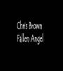 Zamob Chris Brown - Fallen Angel Only Lyrics