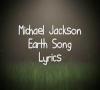 Zamob Michael Jackson - Earth Song With Lyrics