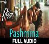 Zamob Pashmina - Full Song Fitoor Aditya Roy Kapur Katrina Kaif Amit Trivedi