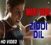 Zamob Ziddi Dil - Official Video Mary Kom Feat Priyanka Chopra Vishal Dadlani HD